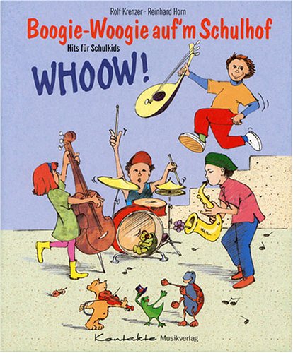 Boogie-Woogie auf'm Schulhof: 13 freche und witzige Lieder rund um Schule und Schulhof (Heft) Non-fiction