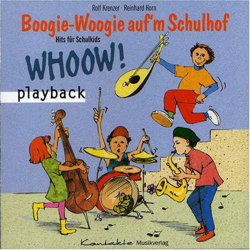 Boogie-Woogie auf'm Schulhof: 13 freche und witzige Lieder rund um Schule und Schulhof (Playback-CD) Sheet Music