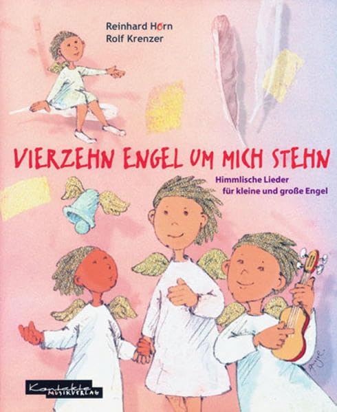 Vierzehn Engel um mich stehn: 14 himmlische Kinderlieder Non-fiction