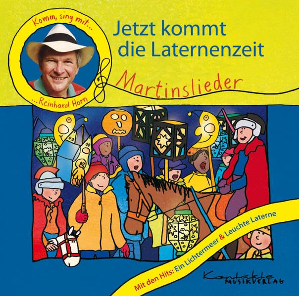 Jetzt kommt die Laternenzeit: Komm, sing mit Reinhard Horn – Martinslieder. Enhanced-CD Sheet Music