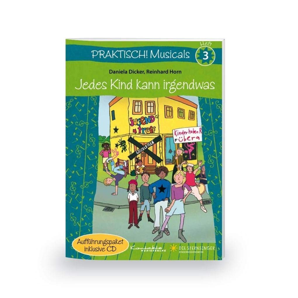 Praktisch! Musicals 3 - Jedes Kind kann irgendwas: Heft inkl. CD Professional & Reference Books