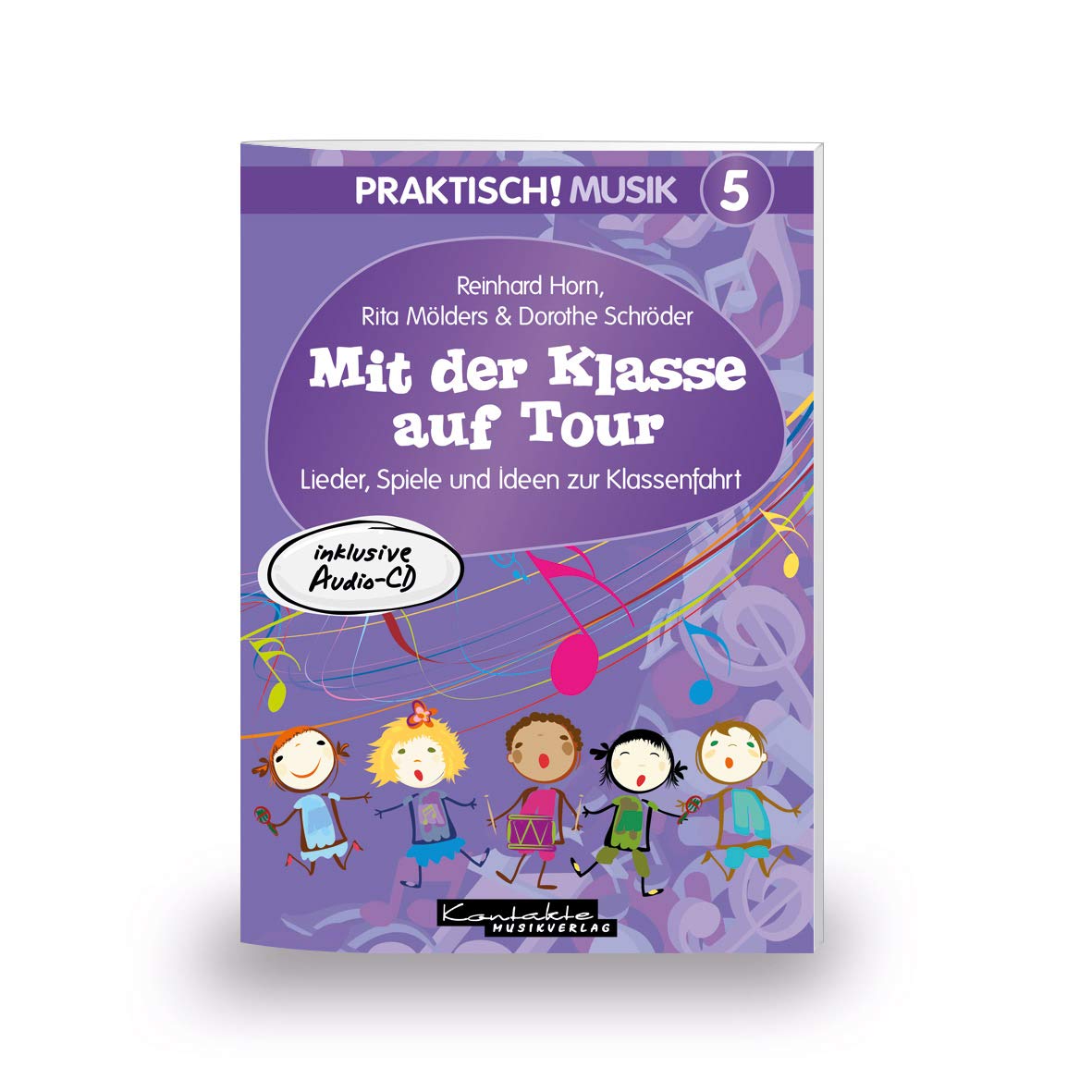 Praktisch! Musik 5 - Mit der Klasse auf Tour: Heft inkl. CD Professional & Reference Books