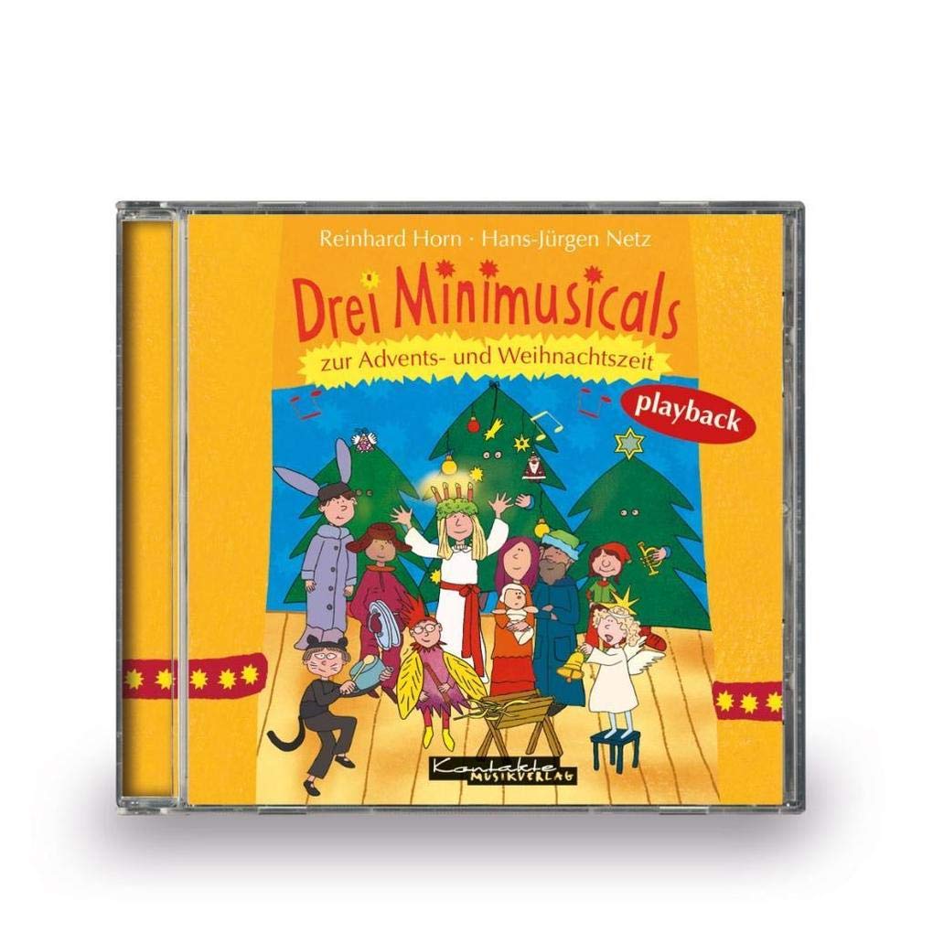 Drei Minimusicals zur Advents- und Weihnachtszeit: Playback-CD Arts & Music