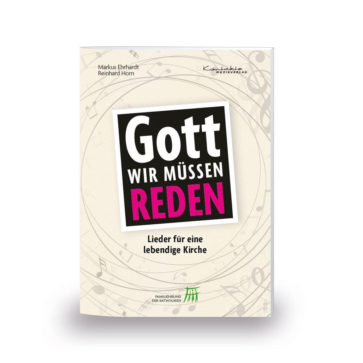 Gott, wir müssen reden!: Heft – Lieder für eine lebendige Kirche Arts & Music