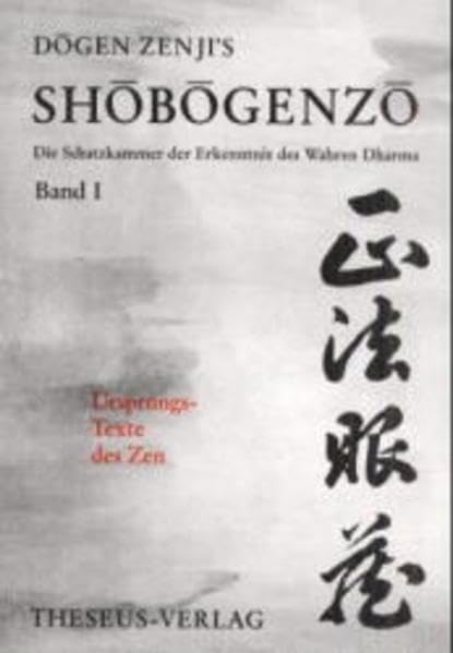 Shobogenzo: Die Schatzkammer der Erkenntnis des Wahren Dharma. Band 1 u. Band 2 Religion & Esotericism