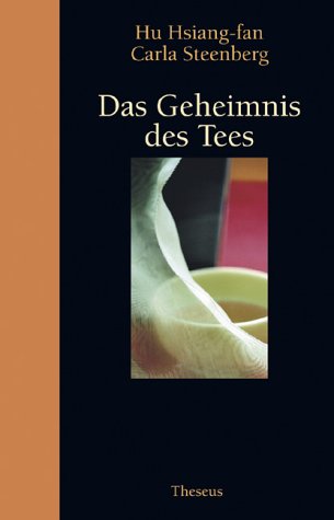 Das Geheimnis des Tees Cooking & Enjoying