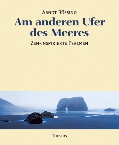 Am anderen Ufer des Meeres. Zen-inspirierte Psalmen Books