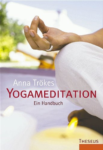 Yogameditation: Ein Handbuch Health, Nutrition & Fitness