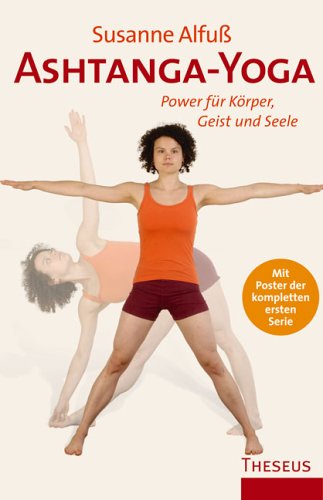 Ashtanga-Yoga: Power für Körper, Geist und Seele Lifestyle