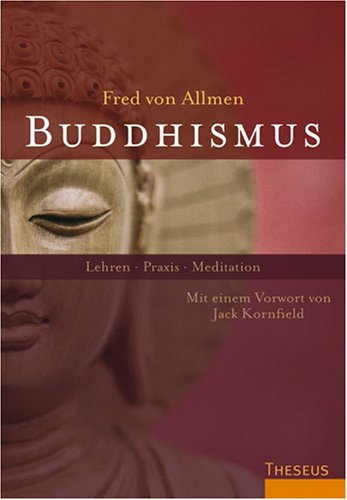 Buddhismus: Lehren - Praxis - Meditation Religion & Esotericism
