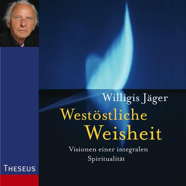 Westöstliche Weisheit: Visionen einer integralen Spiritualität CD Religion & Esotericism