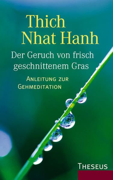 Der Geruch von frisch geschnittenem Gras: Anleitung zur Gehmeditation Religion & Esotericism
