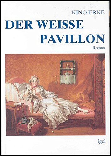 Der weiße Pavillon: Roman Fiction