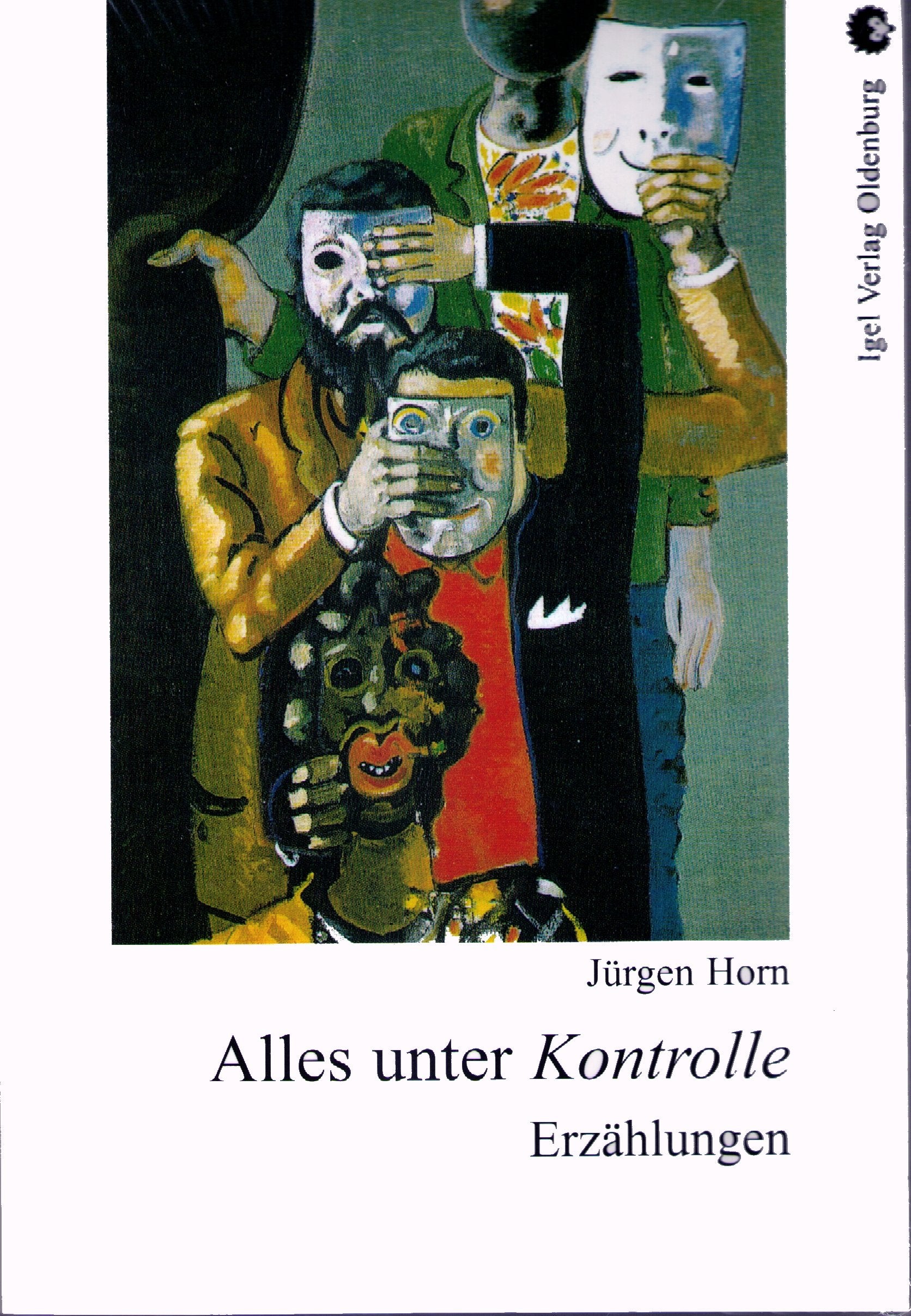 Alles unter Kontrolle: Erzählungen Fiction
