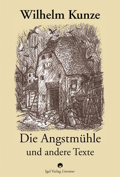 Die Angstmühle und andere Texte: Mit Essays, Rezensionen, Zeittafel, Bibliographie und einem Nachwort Essays & Short Stories