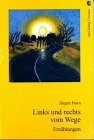 Links und rechts vom Wege: Erzählungen Fiction