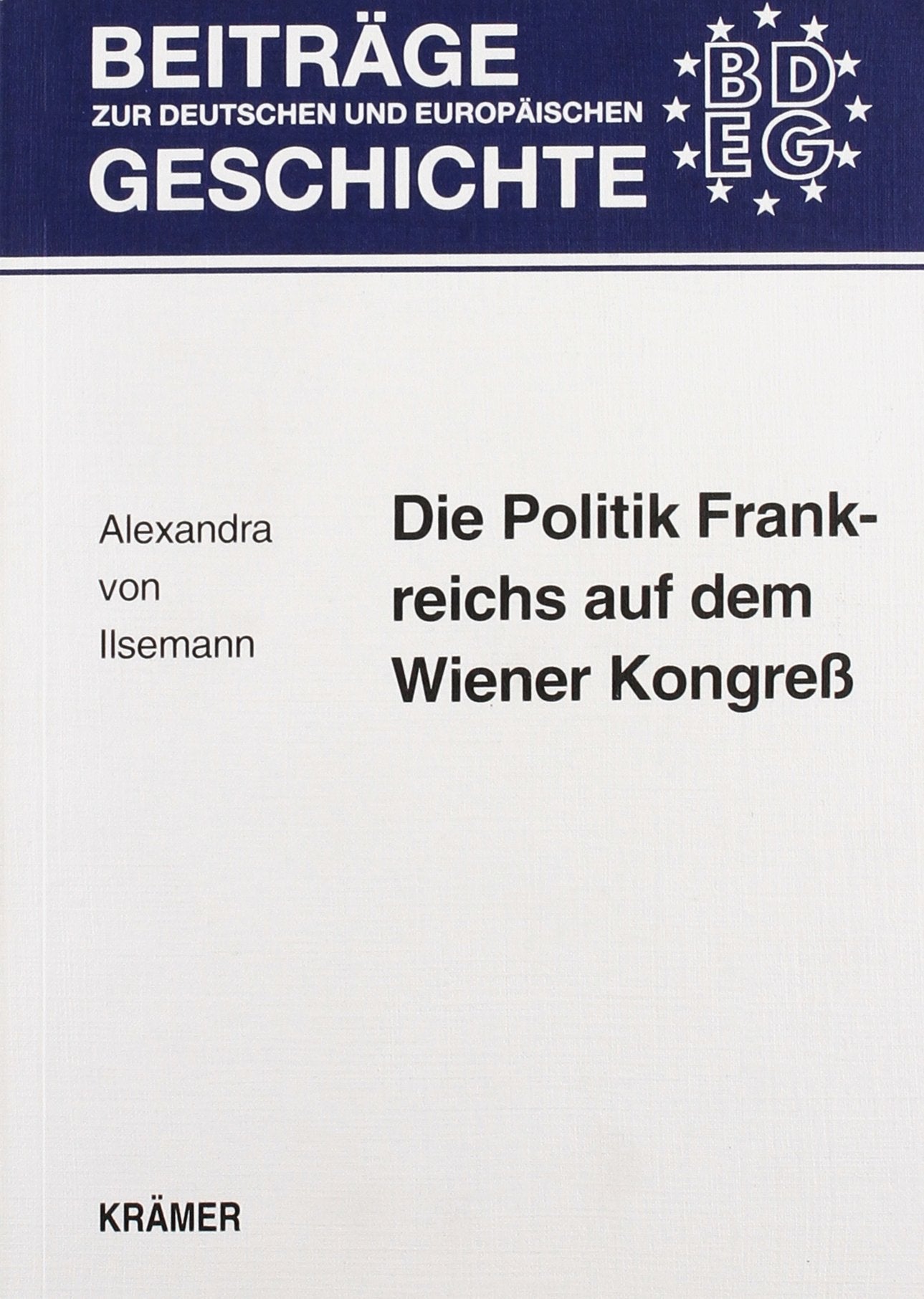 Die Politik Frankreichs auf dem Wiener Kongress Books