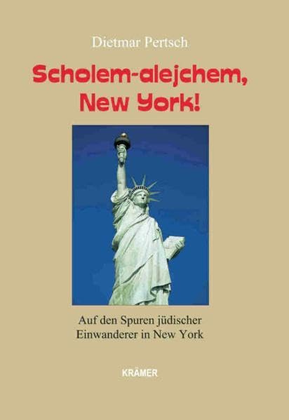 Scholem-alejchem, New York!: Auf den Spuren jüdischer Einwanderer in New York Leisure, Home & Garden