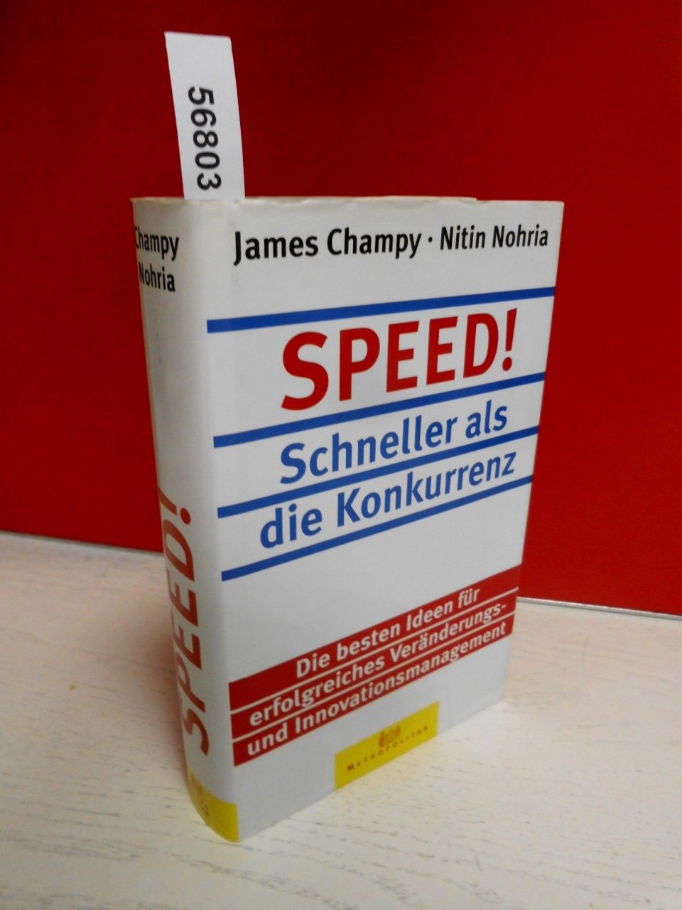 Speed!: Schneller als die Konkurrenz. Die besten Ideen für erfolgreiches Veränderungsmanagement und Innovationsmanagement Law