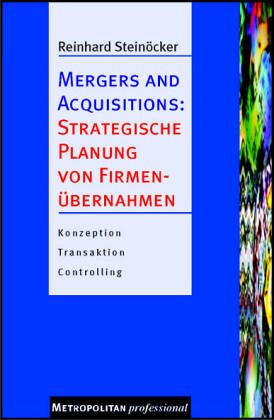 Mergers and Acquisitions, Strategische Planung von Firmenübernahmen Law