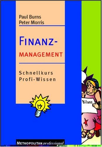 Finanzmanagement: Schnellkurs, Profi-Wissen book