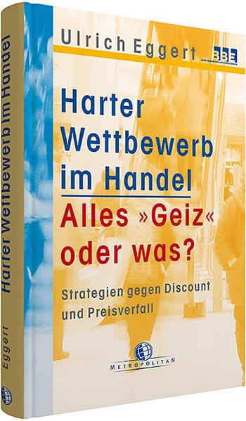 Harter Wettbewerb im Handel: Strategien gegen Discount und Preisverfall. BBE Unternehmensberatung, Köln Law