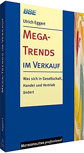 Mega-Trends im Verkauf: Was sich in Gesellschaft, Handel und Vertrieb ändert Law
