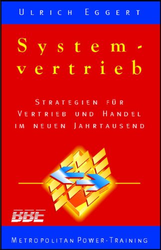 Systemvertrieb: Strategien für Vertrieb und Handel im neuen Jahrtausend Law