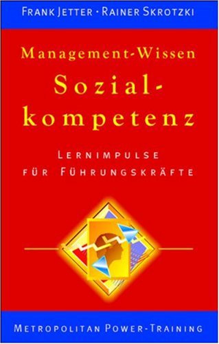 Management-Wissen Sozialkompetenz: Lernimpulse für Führungskräfte Law