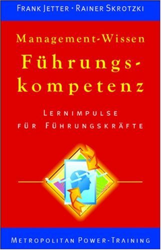 Management-Wissen Führungskompetenz: Lernimpulse für Führungskräfte Law