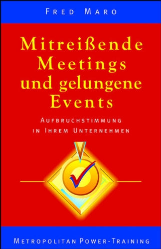 Mitreissende Meetings und gelungene Events: Aufbruchstimmung in Ihrem Unternehmen Law