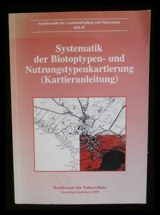 Systematik der Biotoptypenkartierung und Nutzungstypenkartierung(Kartieranleitung). book