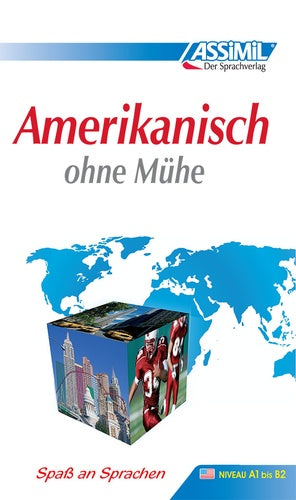 Amerikanisch ohne Mühe : amerikanisches englisch : niveau A1 bis B2 Foreign Languages ​​& Dictionaries