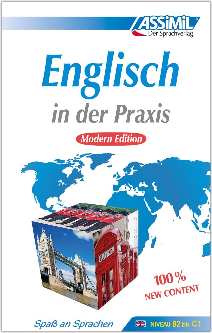 ASSiMiL Englisch in der Praxis - Modern Edition - Lehrbuch - Niveau B2-C1: Fortgeschrittenenkurs für Deutschsprechende Foreign Languages ​​& Dictionaries