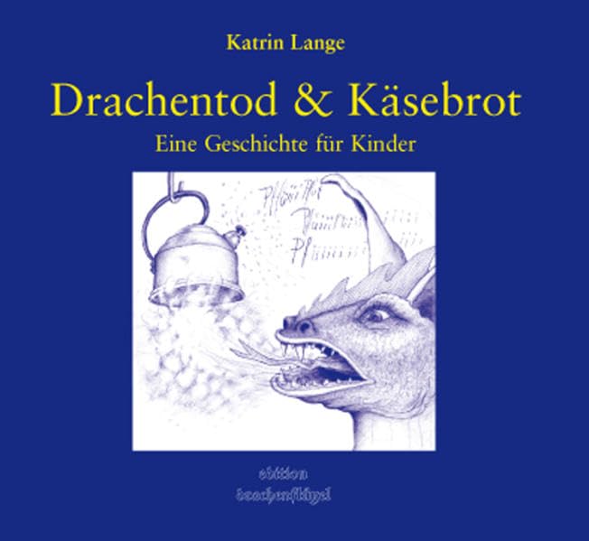 Drachentod und Käsebrot: Eine Geschichte für Kinder Novels & Short Stories