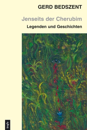 Jenseits der Cherubim: Legenden und Geschichten um das Land davor Books