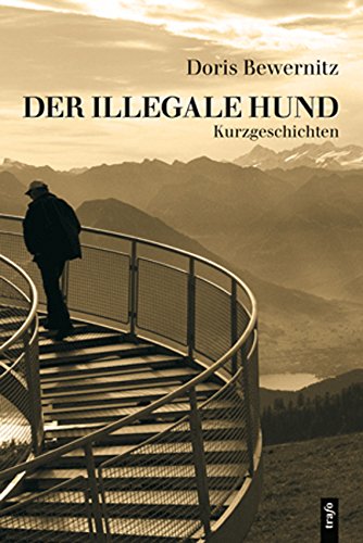 Product Image: Der illegale Hund: Kurzgeschichten