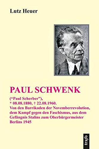 Paul Schwenk ("Paul Scherber") * 08.08.1880, + 22.08.1960 Books