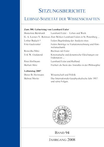 Sitzungsberichte Leibniz-Sozietät der Wissenschaften. Band 94 Jahrgang 2008. Zum 300. Geburtstag von Leonhard Euler: Plenarsitzung der Leibniz-Sozietät am 12.April 2007 Mathematics