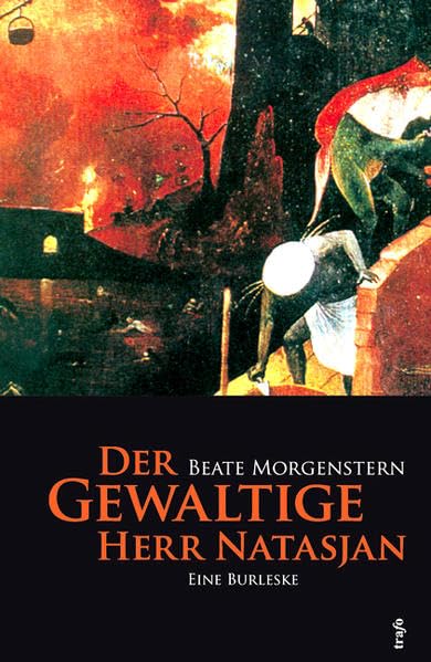 Der Gewaltige Herr Natasjan. Eine Burleske Contemporary literature