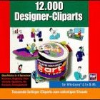 Zwölftausend (12 000) Designer- Cliparts. CD- ROM für Windows 3.1x/95. Tausende farbiger Cliparts zum sofortigen Einsatz Books