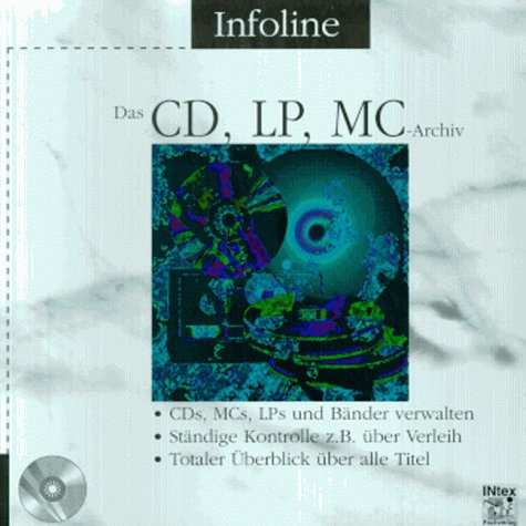 Das CD-Archiv, LP-Archiv, MC-Archiv, 1 CD-ROM: CDs, MCs, LPs und Bänder verwalten. Für Windows 3.x/95/NT, Apple-Mac u. MacOS Books