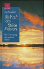 Die Kraft des Stillen Meisters: Die Erweckung des inneren Selbst Religion & Esotericism
