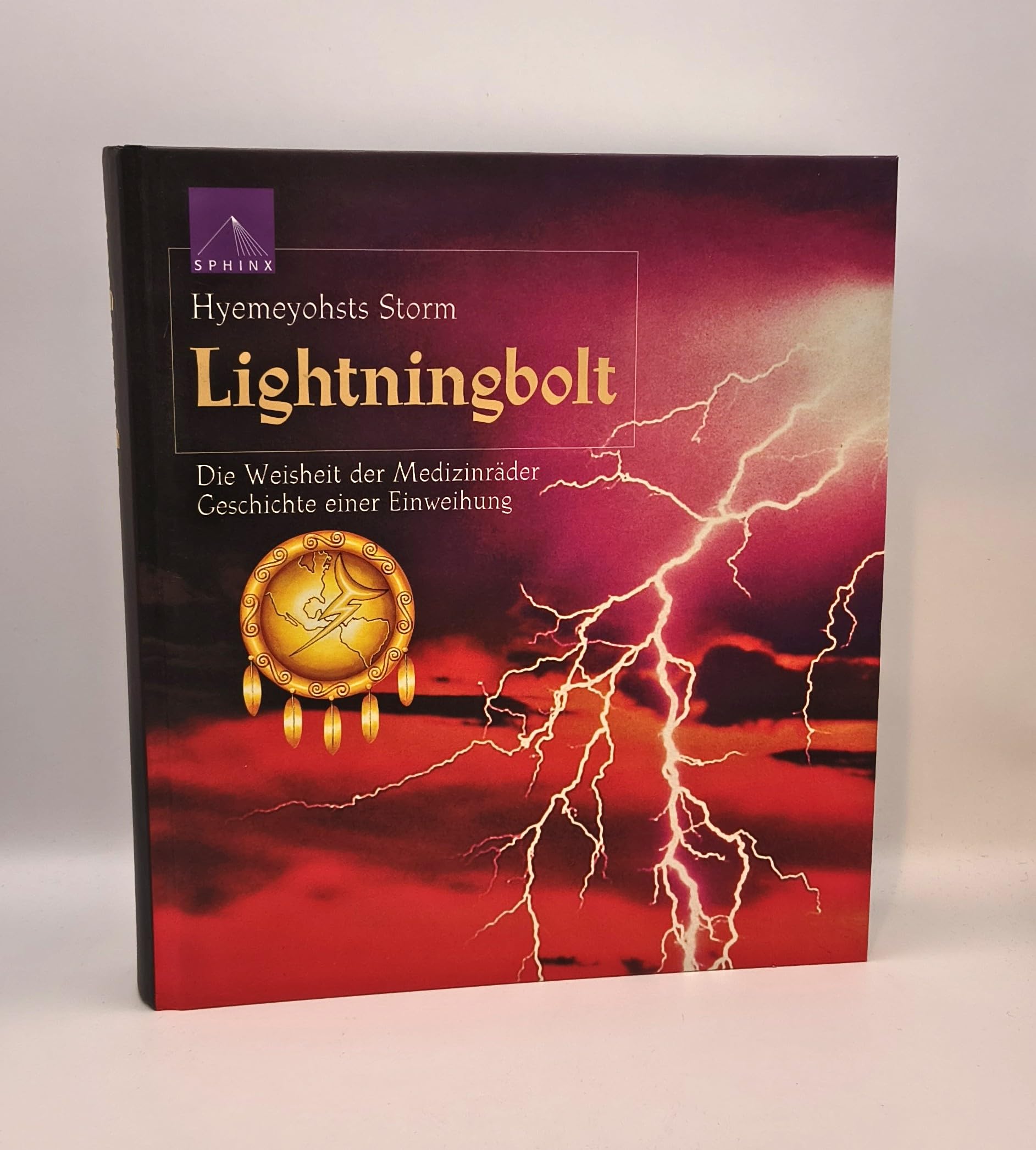 Lightningbolt. Die Weisheit der Medizinräder. Geschichte einer Einweihung General education