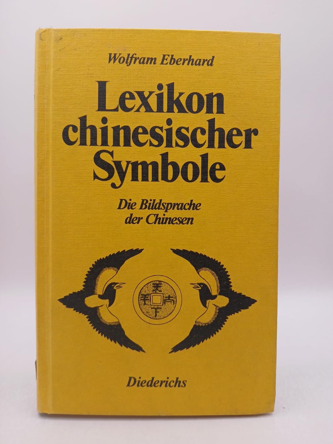 Lexikon chinesischer Symbole: Die Bildsprache der Chinesen Social Sciences