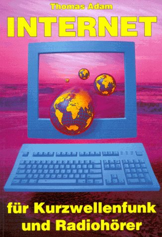 Internet für Kurzwellenfunk und Radiohörer Books