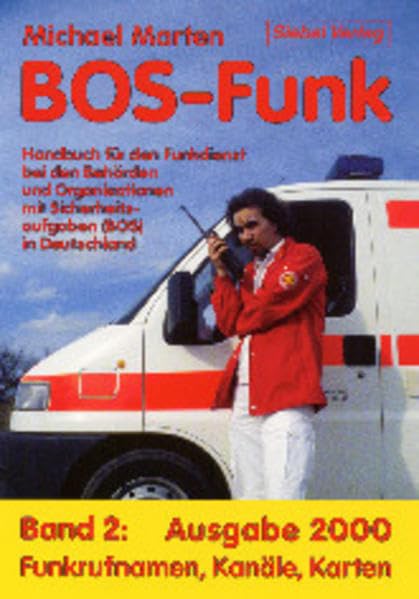 BOS-Funk, 2 Bde., Bd.2, Funkrufnahmen, Kanäle, Karten (Ausgabe 2000) Books