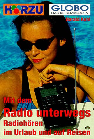 Mit dem Radio unterwegs. Radiohören im Urlaub und auf Reisen Books
