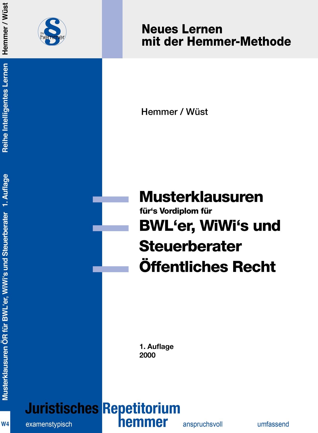 Öffentliches Recht für BWLer, WiWis und Steuerberater. Die Musterklausuren fürs Vordiplom (Skripten - Öffentliches Recht) Law