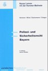 Polizei- und Sicherheitsrecht /Bayern (Skripten - Öffentliches Recht) Law